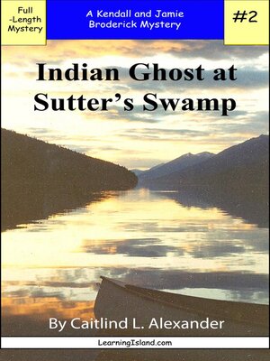 cover image of Indian Ghost at Sutter's Swamp